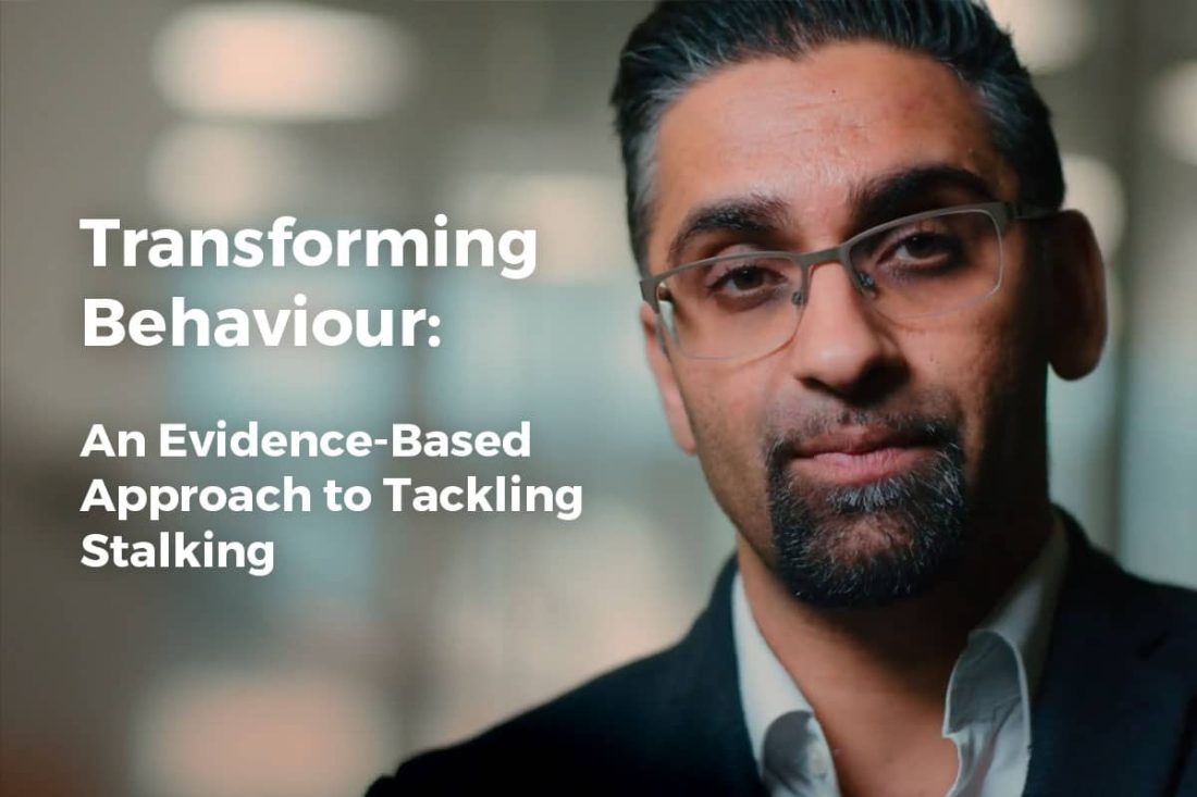 Transforming Behaviour: An Evidence-Based Approach to Tackling Stalking